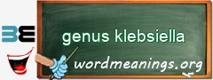 WordMeaning blackboard for genus klebsiella